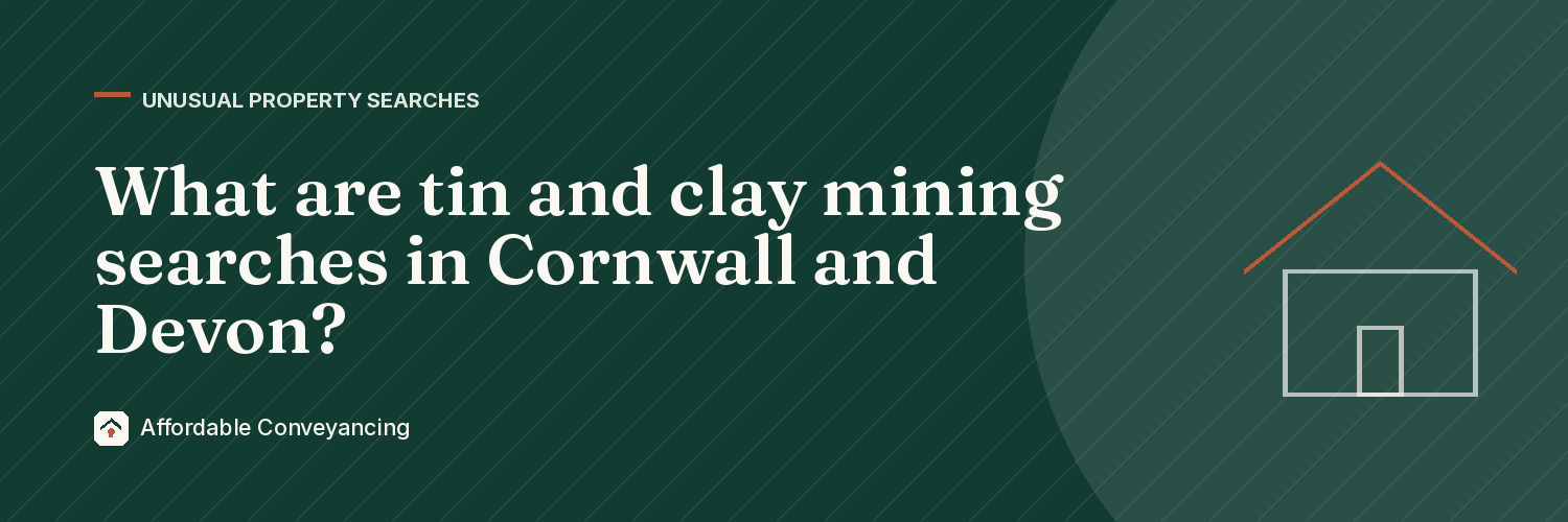 What are tin and clay mining searches in Cornwall and Devon?
